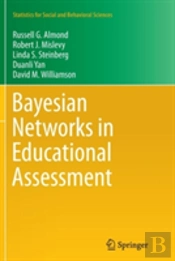 Bayesian Networks In Educational Assessment