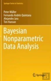 Bayesian Nonparametric Data Analysis