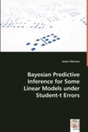 Bayesian Predictive Inference For Some Linear Models Under Student-T Errors