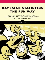 Bayesian Statistics The Fun Way - Understanding Statistics And Probability With Star Wars, Lego, And