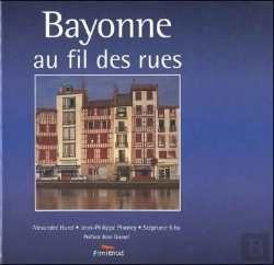 Bertrand.pt - Bayonne Au Fil Des Rues