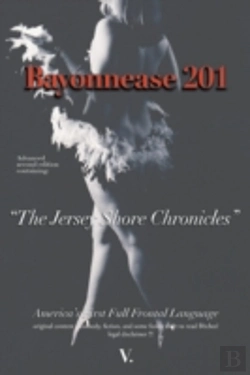 Bertrand.pt - Bayonnease 201: 2nd Edition Jersey Shore Chronicles: Second Edition: The Jersey Shore Chronicles