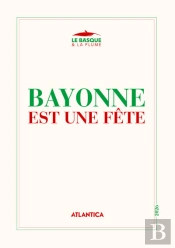 Bayonnne Est Une Fête (Édition 2026)