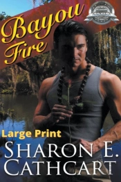 Bayou Fire (Large Print Edition)