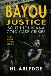Bayou Justice: Southeast Louisiana Cold