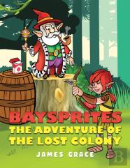 Baysprites: The Adventure Of The Lost Colony