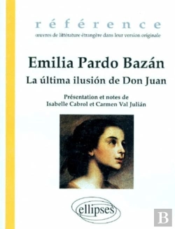 Bertrand.pt - Bazan Emilia Pardo, La Última Ilusion De Don Juan
