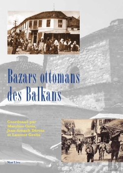 Bertrand.pt - Bazars Ottomans Des Balkans