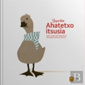 Bazen Bitan Ahatetxo Itsusia
