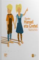 Bazen Bitanà Hansel Eta Gretel