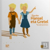 Bazen Bitanà Hansel Eta Gretel
