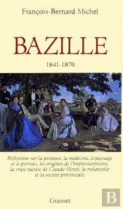 Bazille, 1841-1870