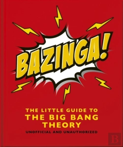 Bertrand.pt - Bazinga!: The Little Guide To The Big Bang Theory