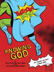 Bazooka Boy'S, Knowing God, Leader'S Guide