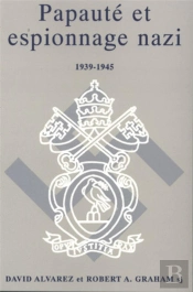 Bb N°35 - Papauté Et Espionnage Nazi 1939-1945