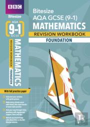 Bbc Bitesize Aqa Gcse Maths (Foundation) Revision Workbook - For 2026, 2027 Exams