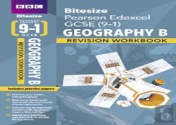 Bbc Bitesize Edexcel Gcse Geography B Revision Workbook - For 2026, 2027 Exams