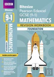 Bbc Bitesize Edexcel Gcse Maths (Foundation) Revision Workbook - For 2026, 2027 Exams