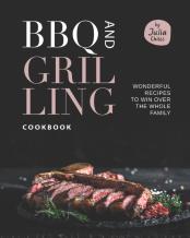 Bbq And Grilling Cookbook