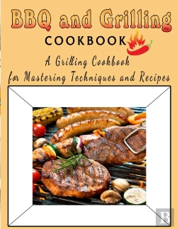Bertrand.pt - Bbq And Grilling Cookbook