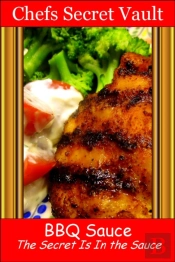 Bbq Sauce: The Secret Is In The Sauce