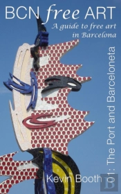 Bcn Free Art 01: The Port And Barceloneta