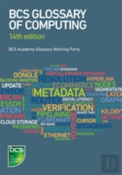 Bcs Glossary Of Computing 14th Ed