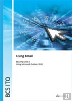 Bertrand.pt - Bcs Level 2 Itq - Using Email Using Microsoft Outlook 2010