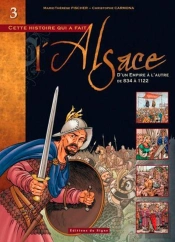 Bd Alsace : T.Iii D'Un Empire A L'Autre De 834 A 1122