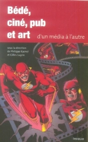 Bd Ciné Pub Et Art ; D'Un Média À L'Autre