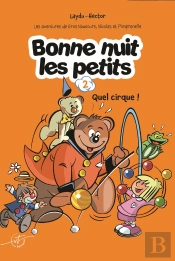 Bd De Gros Nounours - Quel Cirque !