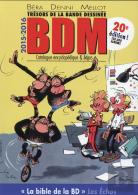 Bdm, Trésors De La Bande Dessinée : Catalogue & Argus (Édition 2015/2016)