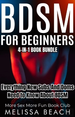Bertrand.pt - Bdsm For Beginners: Everything New Subs And Doms Need To Know About Bdsm (4-In-1 Book)