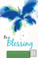 Be A Blessing