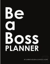 'Be A Boss Planner'