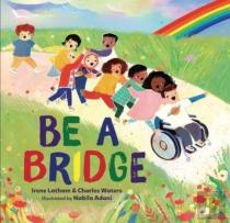 Be A Bridge