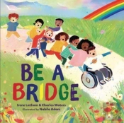 Be A Bridge