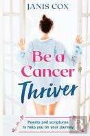 Be A Cancer Thriver