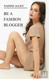 Be A Fashion Blogger