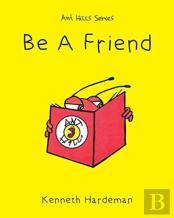 Be A Friend