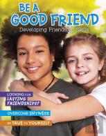 Be A Good Friend