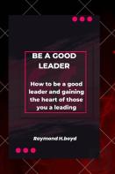 Be A Good Leader