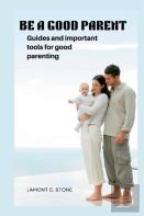 Be A Good Parent