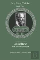 Be A Great Thinker - Socrates