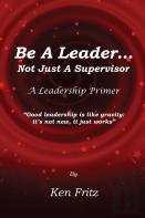 Be A Leader... Not Just A Supervisor