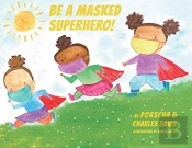 Be A Masked Superhero