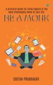 Be A Monk
