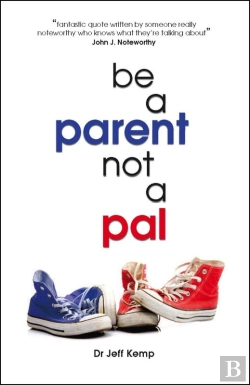 Bertrand.pt - Be A Parent Not A Pal