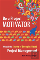 Be A Project Motivator