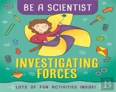 Be A Scientist: Investigating Forces